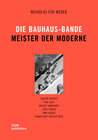 Buchcover Die Bauhaus-Bande. Meister der Moderne (Hardcover)