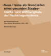 Buchcover "Neue Heime als Grundzellen eines gesunden Staates". Städte- und Wohnungsbau der Nachkriegsmoderne