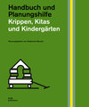 Buchcover Krippen, Kitas und Kindergärten. Handbuch und Planungshilfe