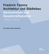 Buchcover Friedrich Tamms. Architektur und Städtebau 1933–1973
