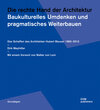 Buchcover Die rechte Hand der Architektur. Baukulturelles Umdenken und pragmatisches Weiterbauen