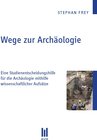 Buchcover Wege zur Archäologie