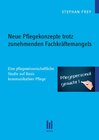 Buchcover Neue Pflegekonzepte trotz zunehmenden Fachkräftemangels