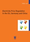 Buchcover Electricity Price Regulation in the EU, Germany and China