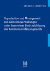 Buchcover Organisation und Management von Gemeindeverwaltungen unter besonderer Berücksichtigung des Kommunalverfassungsrechts