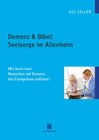 Buchcover Demenz & Bibel: Seelsorge im Altenheim