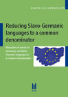 Buchcover Reducing Slavo-Germanic languages to a common denominator