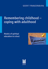 Buchcover Remembering childhood - coping with adulthood