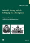 Buchcover Friedrich Koenig und die Erfindung der Schnellpresse
