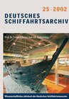 Buchcover Deutsches Schiffahrtsarchiv. Wissenschaftliches Jahrbuch des Deutschen Schiffahrtsmuseums DSA 25/2002