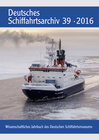 Buchcover Deutsches Schiffahrtsarchiv. Wissenschaftliches Jahrbuch des Deutschen Schiffahrtsmuseums DSA 39 2016