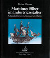 Buchcover Maritimes Silber im Industriezeitalter