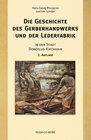 Buchcover Die Geschichte des Gerberhandwerks und der Lederfabrik - 2. Auflage