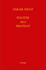 Buchcover Werkausgabe Bd. 3 / Politik als Protest
