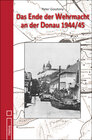 Buchcover Das Ende der Wehrmacht an der Donau 1944/45