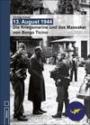 Buchcover 13. August 1944 - Die Kriegsmarine und das Massaker von Borgo Ticino