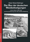 Buchcover Der Bau der deutschen Westbefestigungen