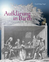 Buchcover Aufklärung in Barth. Zur 250. Wiederkehr des helvetisch-deutschen Dialogs zwischen Johann Joachim Spalding, Johann Caspa