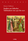 Buchcover Studien zur Lübecker Tafelmalerei von 1450-1520
