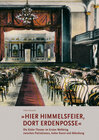 Buchcover »Hier Himmelsfeier, dort Erdenposse« Die Kieler Theater im Ersten Weltkrieg zwischen Patriotismus, hoher Kunst und Ablen