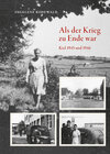 Buchcover Als der Krieg zu Ende war, Kiel 1945 und 1946