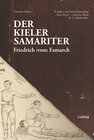 Buchcover Der Kieler Samariter Friedrich (von) Esmarch (1823-1908)