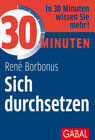 Buchcover 30 Minuten Sich durchsetzen