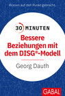 Buchcover 30 Minuten Bessere Beziehungen mit dem DISG®-Modell