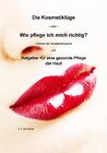 Buchcover Die Kosmetiklüge -oder- Wie pflege ich mich richtig