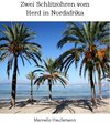 Buchcover Zwei Schlitzohren vom Herd in Nordafrika