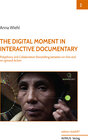 Buchcover The Digital Moment in interactive Documentary