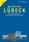 Buchcover Fast alles über Lübeck