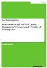 Buchcover Arbeitswissenschaft und Total Quality Management- Verbesserung der "Quality of Working Life"?