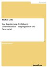 Buchcover Zur Regulierung der Bahn in Großbritannien- Vergangenheit und Gegenwart-