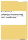 Buchcover Die Gesellschafterversammlung bei der Gesellschaft bürgerlichen Rechts und der offenen Handelsgesellschaft