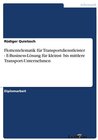 Buchcover Flottentelematik für Transportdienstleister - E-Business-Lösung für kleinst- bis mittlere Transport-Unternehmen