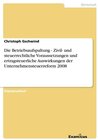 Buchcover Die Betriebsaufspaltung - Zivil- und steuerrechtliche Voraussetzungen und ertragsteuerliche Auswirkungen der Unternehmen