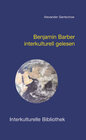 Buchcover Benjamin Barber interkulturell gelesen