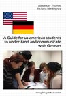 Buchcover A Guide for us-american students to understand and communicate with Germans