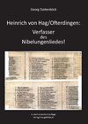 Buchcover Heinrich von Hag/Ofterdingen: Verfasser des Nibelungenliedes!