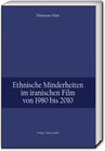 Buchcover Ethnische Minderheiten im iranischen Film von 1980 bis 2010