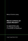 Buchcover Warum verlieren wir unsere Wurzeln?