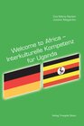 Buchcover Welcome to Africa – Interkulturelle Kompetenz für Uganda