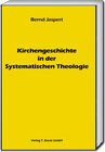 Buchcover Kirchengeschichte in der Systematischen Theologie