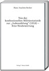 Buchcover Von der konfessionellen Militärstatistik zur "Judenzählung" (1916) - Eine Neubewertung