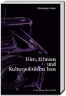 Buchcover Film, Ethnien und Kulturpolitik im Iran