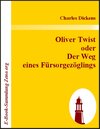 Buchcover Oliver Twist oder Der Weg eines Fürsorgezöglings