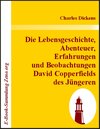 Buchcover Die Lebensgeschichte, Abenteuer,  Erfahrungen und Beobachtungen David Copperfields des Jüngeren