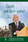 Buchcover Gott will dich ganz!