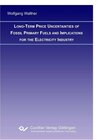 Buchcover Long-term price uncertainities of fossil primary fuels and implications for the electricity industry